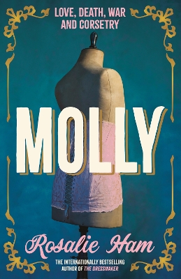 Molly: A Prequel to the Dressmaker by Rosalie Ham