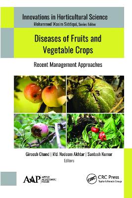 Diseases of Fruits and Vegetable Crops: Recent Management Approaches by Gireesh Chand