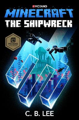 Minecraft: The Shipwreck by C.B. Lee