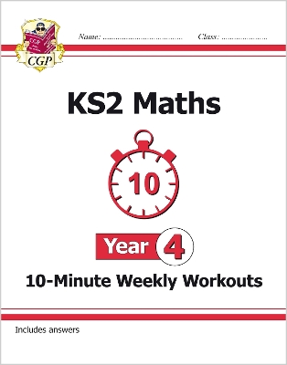 New KS2 Maths 10-Minute Weekly Workouts - Year 4 book