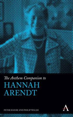 Anthem Companion to Hannah Arendt book