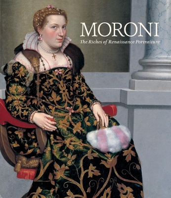 Moroni: The Riches of Renaissance Portraiture book