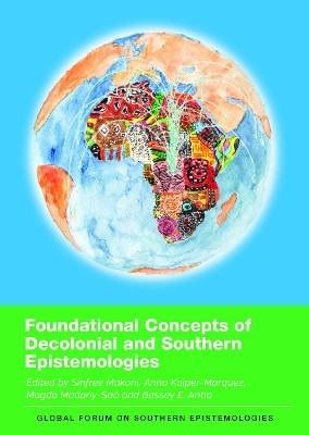 Foundational Concepts of Decolonial and Southern Epistemologies by Sinfree Makoni