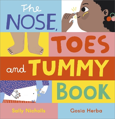 The Nose, Toes and Tummy Book by Sally Nicholls