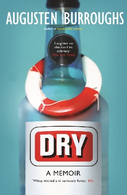 Dry by Augusten Burroughs