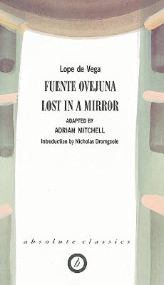 Fuente Ovejuna/Lost in a Mirror book