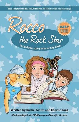The inspirational adventures of Rocco the rescue dog!: Kids Chapter Books Age 5-8, About Dogs and Friendship book