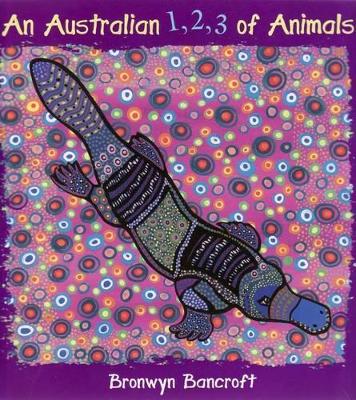 Australian 1, 2, 3 of Animals by Bronwyn Bancroft
