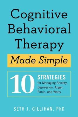 Cognitive Behavioral Therapy Made Simple book