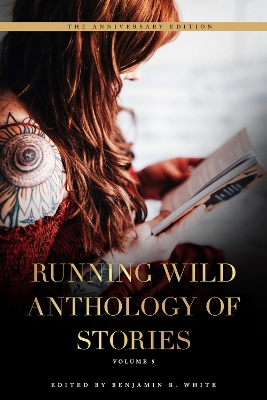 Running Wild Anthology of Stories: Volume 5 book