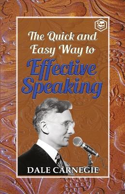 The Quick and Easy Way to Effective Speaking book