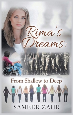 Rima's Dream: From Shallow to Deep by Sameer Zahr