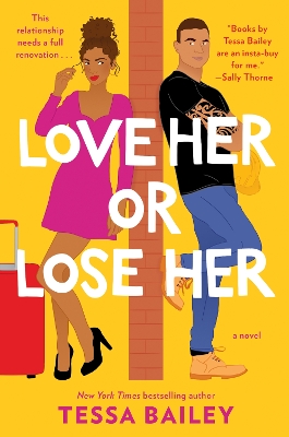 Love Her or Lose Her: A Novel by Tessa Bailey