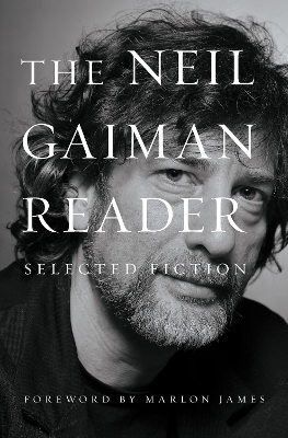 The Neil Gaiman Reader: Selected Fiction book