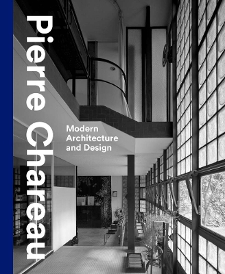 Pierre Chareau: Modern Architecture and Design book