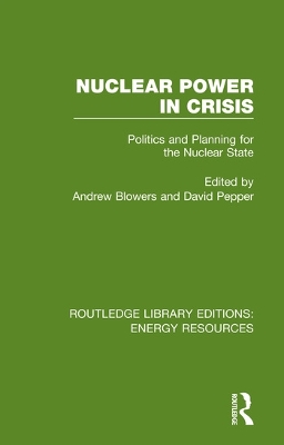 Nuclear Power in Crisis: Politics and Planning for the Nuclear State book