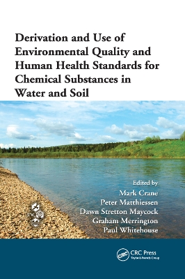 Derivation and Use of Environmental Quality and Human Health Standards for Chemical Substances in Water and Soil book