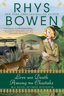 Love And Death Among The Cheetahs by Rhys Bowen
