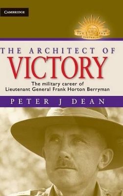 Architect of Victory by Peter J. Dean