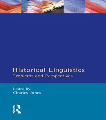 Historical Linguistics by Charles Jones