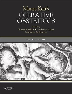 Munro Kerr's Operative Obstetrics by Sabaratnam Arulkumaran