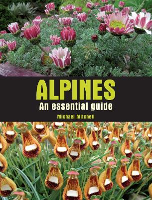 Alpines: An essential guide by Michael Mitchell