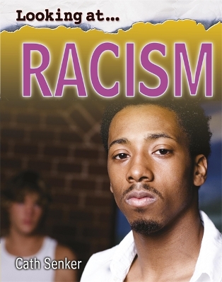 Looking At: Racism by Cath Senker