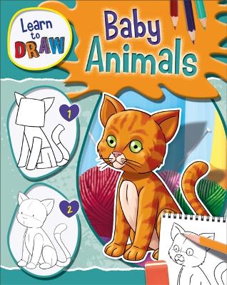 Learn to Draw: Baby Animals by Jorge Santillan