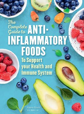 The Complete Guide to Anti-Inflammatory Foods book