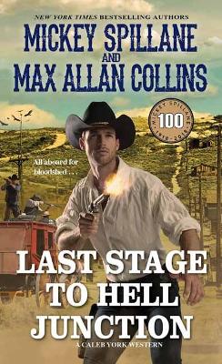 Last Stage to Hell Junction by Mickey Spillane