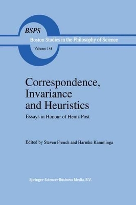 Correspondence, Invariance and Heuristics by S. French