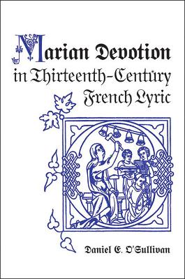 Marian Devotion in Thirteenth-Century French Lyric book