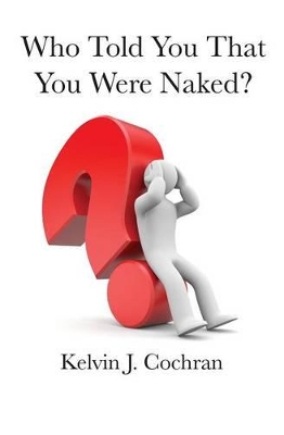 Who Told You That You Were Naked? book