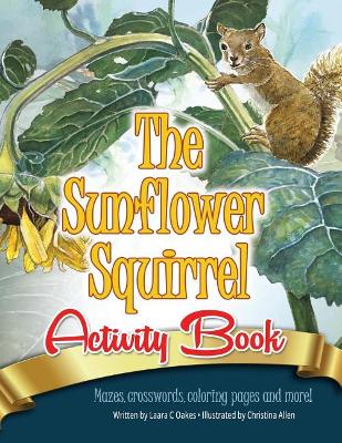 The Sunflower Squirrel Activity Book book