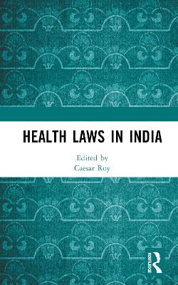 Health Laws in India by Caesar Roy