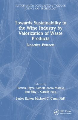 Towards Sustainability in the Wine Industry by Valorization of Waste Products: Bioactive Extracts by Patricia Joyce Pamela Zorro Mateus