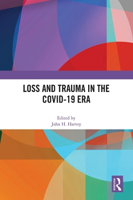 Loss and Trauma in the COVID-19 Era book