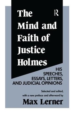Mind and Faith of Justice Holmes book