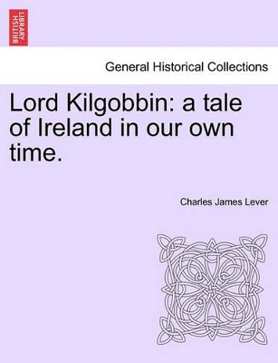 Lord Kilgobbin by Charles James Lever