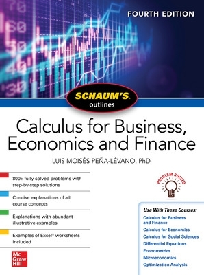 Schaum's Outline of Calculus for Business, Economics and Finance, Fourth Edition book