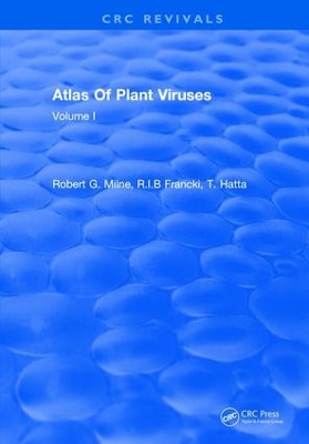 Atlas Of Plant Viruses by Robert G. Francki R.I.B; Milne