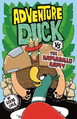 Adventure Duck vs the Armadillo Army: Book 2 book