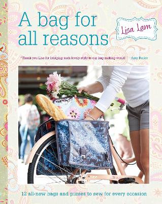 3 Beautiful Bags: 12 All-New Bags and Purses to Sew for Every Occasion book