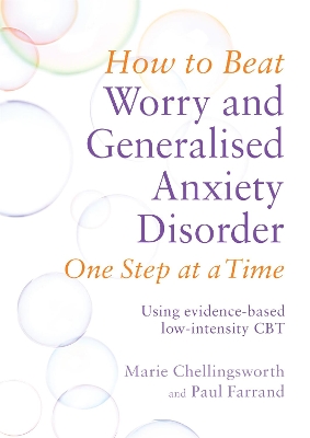 How to Beat Worry and Generalised Anxiety Disorder One Step at a Time book