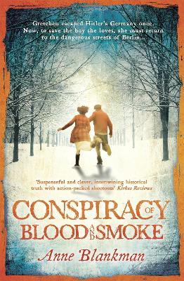 Conspiracy of Blood and Smoke by Anne Blankman