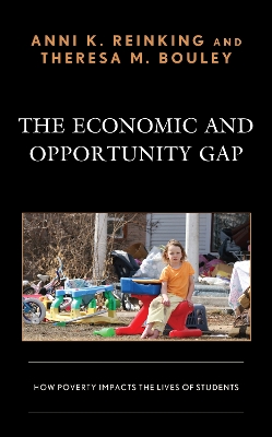 The Economic and Opportunity Gap: How Poverty Impacts the Lives of Students book