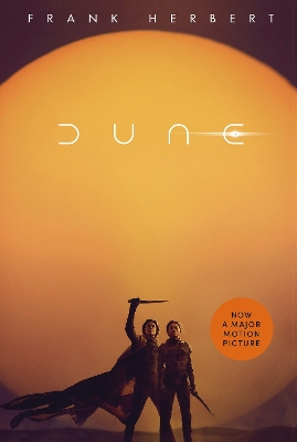 Dune: now a major blockbuster film by Frank Herbert