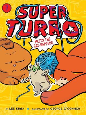 Super Turbo Meets the Cat-Nappers by Lee Kirby