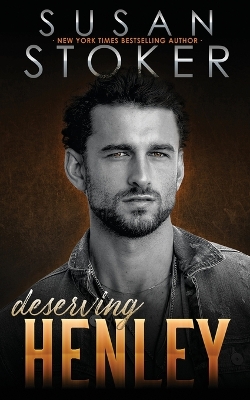 Deserving Henley by Susan Stoker