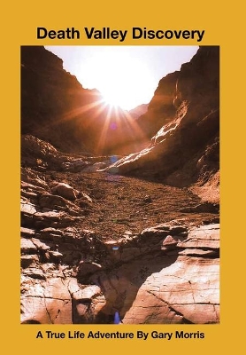 Death Valley Discovery: A True Life Adventure book